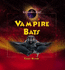 Vampire Bats (the Library of Bats)