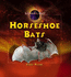 Horseshoe Bats (Library of Bats)