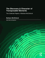 The Discovery & Character of Transposable Elements