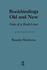 Bookbinding Old & New: Notes of a Book-Lover (the History of Bookbinding and Design Vol 12)