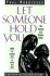 Let Someone Hold You: the Journey of a Hospice Priest