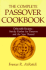 The Complete Passover Cookbook, Delectable Recipes--Strictly Kosher for Passover and the Year 'Round, Frances R. Avrutick