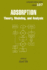 Adsorption: Theory, Modeling, and Analysis (Surfactant Science Series, Volume 107)