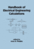 Handbook of Electrical Engineering Calculations (Volume 106)