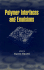 Polymer Interfaces and Emulsions