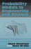 Probability Models in Engineering and Science (Mechanical Engineering (Marcell Dekker))