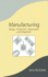 Manufacturing: Design, Production, Automation, and Integration