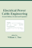 Electrical Power Cable Engineering: Second: Edition, (Power Engineering (Willis))
