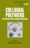 Colloidal Polymers: Synthesis & Characterization