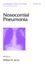 Nosocomial Pneumonia (Lung Biology in Health and Disease)