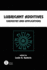 Lubricant Additives: Chemistry and Applications, Third Edition (Chemical Industries)
