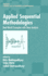 Applied Sequential Methodologies: Real-World Examples With Data Analysis (Statistics, a Series of Textbooks and Monographs)