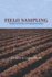 Field Sampling: Principles and Practices in Environmental Analysis (Books in Soils, Plants, and the Environment)
