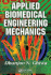 Applied Biomedical Engineering Mechanics