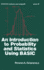 An Introduction to Probability and Statistics Using Basic (Statistics: a Series of Textbooks and Monographs)