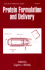 Protein Formulation and Delivery (Drugs and the Pharmaceutical Sciences)