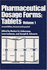 Pharmaceutical Dosage Forms: Tablets, Volume 1, Second Edition, Revised and Expanded