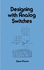Designing With Analog Switches