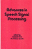 Advances in Speech Signal Processing (Volume 76)