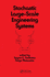Stochastic Large-Scale Engineering Systems (Electrical and Computer Engineering)