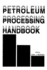 Petroleum Processing Handbook