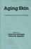 Aging Skin: Properties and Functional Changes (Basic and Clinical Dermatology)