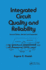 Integrated Circuit Quality and Reliability (Electrical and Computer Engineering)