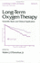 Long-Term Oxygen Therapy: Scientific Basis and Clinical Application (Lung Biology in Health and Disease)