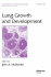 Lung Growth and Development-Lung Biology in Health and Disease