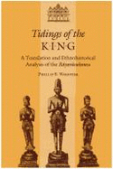 Tidings of the King: a Translation and Ethnohistorical Analysis of the "Rayavacakamu"