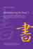 Remembering the Kanji: a Complete Course on How Not to Forget the Meaning and Writing of Japanese Characters