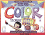 Using Color in Your Art: Choosing Color for Impact & Pizzazz (Williamson Kids Can! Series)