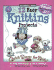 12 Easy Knitting Projects (Quick Starts for Kids! )