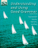 Understanding and Using Good Grammar: Reproducible Lessons, Exercises, and Tests (Revised Edition)