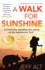 A Walk for Sunshine: a 2, 160 Mile Expedition for Charity on the Appalachian Trail