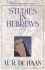 Studies in Hebrews (M. R. Dehaan Classic Library)