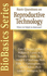 Basic Questions on Reproductive Technology: When is It Right to Intervene? (Biobasics Series)