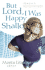 But Lord, I Was Happy Shallow: Lessons Learned in the Deep Places