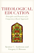 Theological Education: Principles and Practices of a Competency-Based Approach