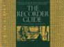 The Recorder Guide-Instruction Method for Soprano and Alto Recorder Songbook | Beginner to Intermediate Sheet Music Book | Includes Folk Melodies, Easy Songs and Guitar Chords