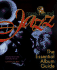Musichound Jazz: the Essential Album Guide