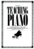 Teaching Piano: a Comprehensive Guide and Reference Book for the Instructor
