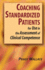 Coaching Standardized Patients: for Use in the Assessment of Clinical Competence