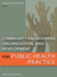 Community Engagement, Organization, and Development for Public Health Practice