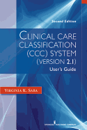 Clinical Care Classification (Ccc) System (Version 2.5)