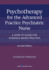 Psychotherapy for the Advanced Practice Psychiatric Nurse
