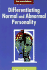 Differentiating Normal and Abnormal Personality
