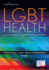 Lgbt Health: Meeting the Needs of Gender and Sexual Minorities