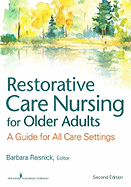 Restorative Care Nursing for Older Adults