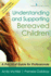 Understanding and Supporting Bereaved Children: a Practical Guide for Professionals